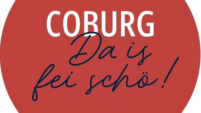 Da is fei schö: Coburg wirbt mit Dialekt