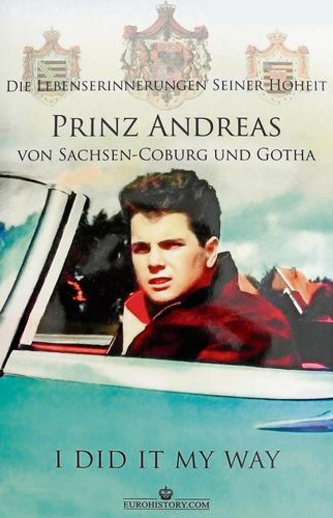Das ist sein Leben: Andreas Prinz von Sachsen-Coburg und Gotha hat seine Erinnerungen in einem Buch festgehalten. Jetzt erscheint es in der deutschen Ausgabe.